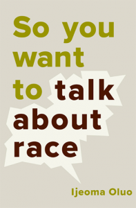 So You Want to Talk about Race book cover